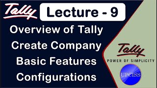 Overview of Tally Practical Basic tally Features Configurations  Lecture 9 [upl. by Otreblasiul]