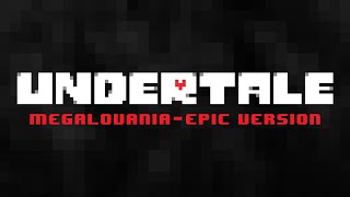 Undertale  Megalovania  EPIC VERSION [upl. by Eislehc456]