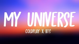 Coldplay X BTS  My Universe Lyrics [upl. by Alliuqahs130]