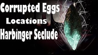 All Corrupted Eggs Harbinger Seclude Destiny 2 Forsaken [upl. by Sheya]