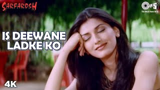 Is Deewane Ladke Ko  Aamir Khan  Sonali Bendre  Alka Yagnik  Sarfarosh Movie  90s Popular Song [upl. by Coppinger]