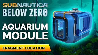 Seatruck Aquarium Module Fragments Location  Subnautica Below Zero [upl. by Baer271]