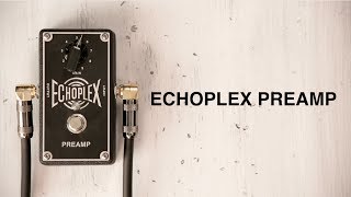 Echoplex Preamp [upl. by Ariaek304]