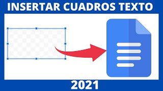 CÓMO INSERTAR CUADROS DE TEXTO EN GOOGLE DOCS  2021 [upl. by Anna]