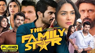 The Family Star Full Movie Hindi Dubbed 2024  Vijay Deverakonda  Mrunal Thakur  Review amp Facts [upl. by Ordway]