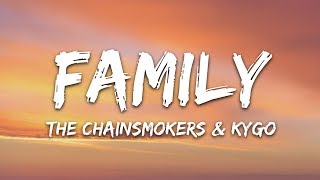 The Chainsmokers amp Kygo  Family Lyrics [upl. by Denice]