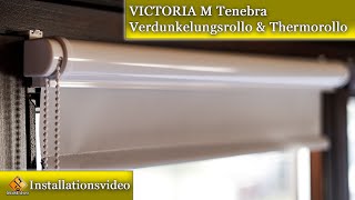 VICTORIA M Tenebra Verdunkelungsrollo amp Thermorollo  Einbauen amp Montageanleitung [upl. by Orag]