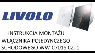 LIVOLO MONTAŻ WŁĄCZNIKÓW SCHODOWYCH WWC701S  VLC701S [upl. by Avehs]