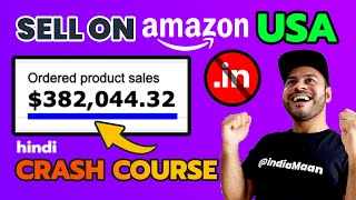 How to Sell on Amazon USA from India  Amazon FBA Course For Beginners  Step by Step Tutorial 2022 [upl. by Ahsatin]