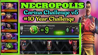 Mcoc Necropolis Carina Challenge 10 year challenge [upl. by Packer]