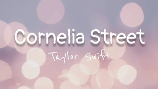 Taylor Swift  Cornelia Street Lyrics [upl. by Robinson]