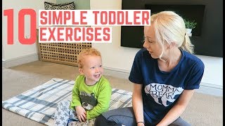 10 SIMPLE TODDLER EXERCISES [upl. by Canada516]