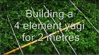 Building a 144 MHz 4 element yagi  Part 1 construction [upl. by Herv]