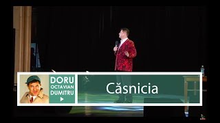 Căsnicia  Doru Octavian Dumitru [upl. by Brandea313]