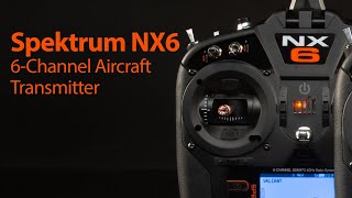 Spektrum NX6 6Channel Transmitter [upl. by Battiste527]