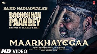 MaarKhayegaa Song Bachchhan Paandey  Akshay Kriti Jacqueline Arshad Vikram Farhad Sajid N [upl. by Nnaeoj]