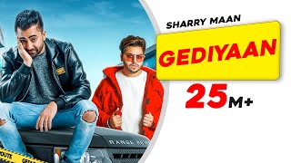 Gediyaan  Sharry Maan feat MistaBaaz  Deep Fateh  Jamie  Latest Punjabi Songs  Aarti Sharma [upl. by Aidnama]