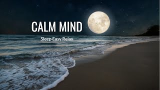 Soothing Music for Anxiety amp Stress Relief  Instant Mind Calm Deep Relaxation Peace Calm Mind [upl. by Rasure906]