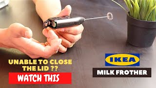 IKEA Milk Frother Battery Installation and Trick To Close the Lid [upl. by Uaeb]