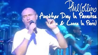 Phil Collins  Another Day In Paradise Live And Loose in Paris [upl. by Elli]