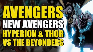 Hyperion amp Thor vs The Beyonders AvengersNew Avengers Conclusion When Gods Fall  Comics Explained [upl. by Riehl]