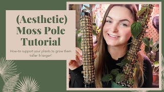 How To Make an Aesthetic Moss Pole [upl. by Acnaiv838]