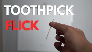 Learn to Flick Toothpicks [upl. by Ahsinid548]