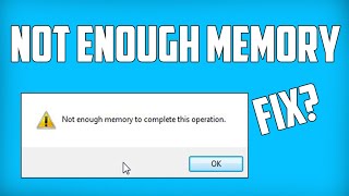 How To Fix there is not enough memory to complete this operation Solved [upl. by Aronas]