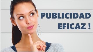 ¿Cómo hacer una publicidad eficaz [upl. by Spector786]