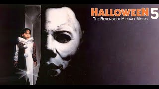 Halloween 5  The Revenge Of Michael Myres Full Movie HD [upl. by Taber934]