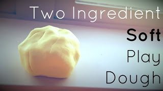 Softest Play Dough Recipe  2 Ingredients [upl. by Tteragram592]