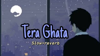 Gajendraverma reverb Tera GhataSlowreverbMochimads [upl. by Grizelda]