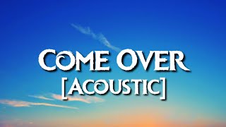 Rudimental  Come Over Lyrics feat AnneMarie Acoustic [upl. by Batista]