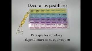 Decorar pastillero para no equivocarse los abuelos [upl. by Nnuahs32]