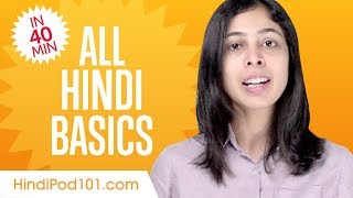 Learn Hindi in 40 Minutes  ALL Basics Every Beginners Need [upl. by Zaob230]