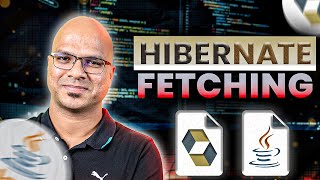 10 Hibernate Tutorial  Fetching [upl. by Pfeifer]