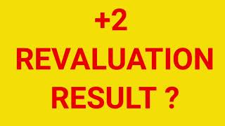 2 REVALUATION RESULT എപ്പോൾ വരും2 REVALUTION RESULT [upl. by Ishmael]