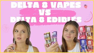 Delta 8 Vapes VS Delta 8 Edibles  Moonwlker D8 Review [upl. by Dumanian]