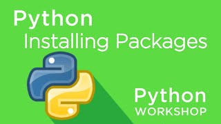 Python Workshop  Installing Packages [upl. by Ylebmik]