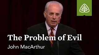 John MacArthur The Problem of Evil [upl. by Anaj]