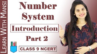 Class 9 Maths  Chapter 1  Introduction Part 2  Number System  NCERT [upl. by Rainwater]