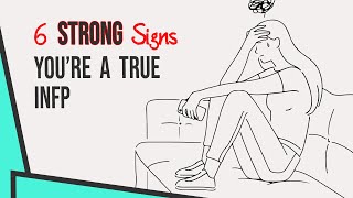 6 Strong Signs You Are A True INFP [upl. by Flory]