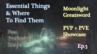 Dark Souls 3  Moonlight Greatsword  PVPPVE Showcase  Essential Things amp Where To Find Them Ep3 [upl. by Eseerehc570]