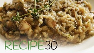 Perfect Mushroom Risotto  By RECIPE30com [upl. by Salot]