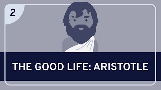 PHILOSOPHY  The Good Life Aristotle HD [upl. by Burnley]