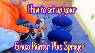 Graco Magnum Project Painter Plus Full Set UP  Step BY STEP [upl. by Eanod]