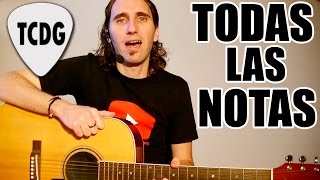 Aprende Como Tocar Todas Las Notas En La Guitarra TCDG [upl. by Flin546]