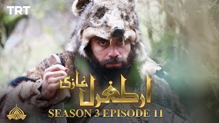 Ertugrul Ghazi Urdu  Episode 11  Season 3 [upl. by Maud]