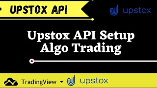 Upstox API Setup  Upstox Algo Trading Setup with Tradingview [upl. by Curley]