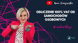 Samochód osobowy  odliczenie VAT 100 [upl. by Labotsirhc]